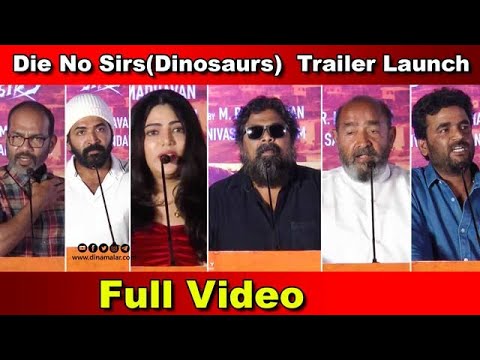 Full Video - Die No Sirs(Dinosaurs) Movie Trailer Launch |Mysskin| Arun Vijay