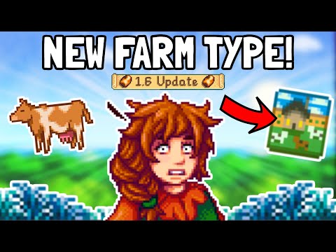 First Look At The NEW Farm Layout In Stardew Valley 1.6!