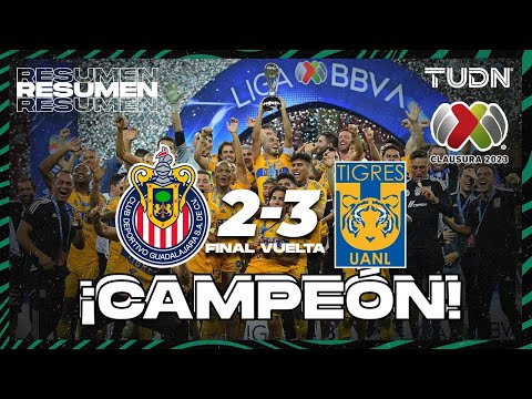 Resumen y goles | Chivas 2-3 Tigres | CL2023 - Final Vuelta | TUDN