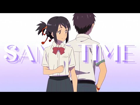 Your Name [AMV] - Same Time