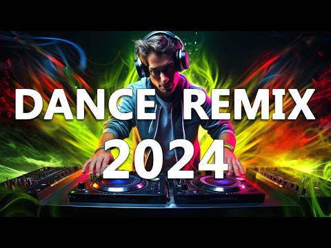 DANCE PARTY SONGS 2024 - Mashups &amp; Remixes Of Popular Songs - DJ Remix Club Music Dance Mix 2024