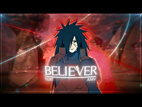 Believer - Madara Uchiha (+Project File) [Edit/AMV]🖤