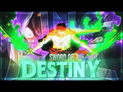 [4K] ZORO The King Of Hell BADASS [AMV/ᴇᴅɪᴛ] - One Piece &quot;SWORD OF DESTINY&quot;