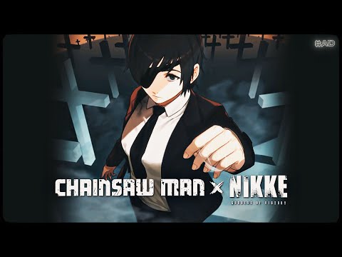 「Bullet x Chainsaw Man 」NIKKE「AMV/EDIT」4K (ad)