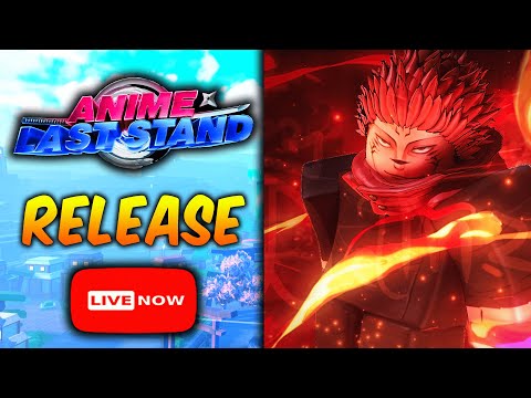 Anime Last Stand Release Grind!