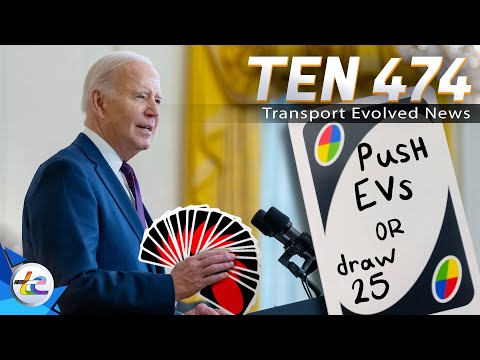 Transport Evolved News TEN Episode 474 - Don&#039;t Slow On EVs, Joe!