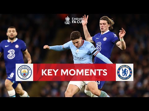 Manchester City v Chelsea | Key Moments | Third Round | Emirates FA Cup 2022-23