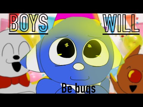 Boys Will Be Bugs- AMV -Birthday Gift