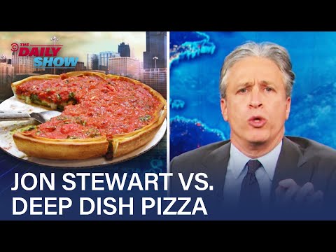 Jon Stewart&#039;s Beef With Chicago Deep Dish Pizza | The Daily Show