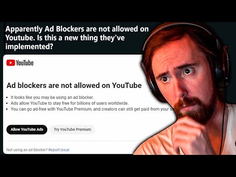 YouTube Is Killing Ad Blockers. Why This Could Be Bad For Their Revenue | Asmongold Reacts