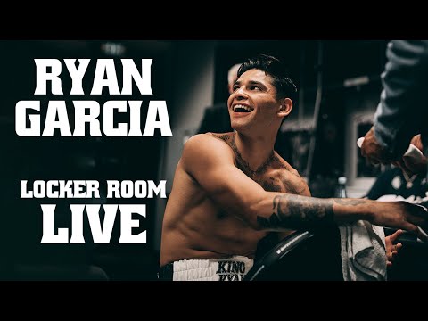 Ryan Garcia: Locker Room LIVE!