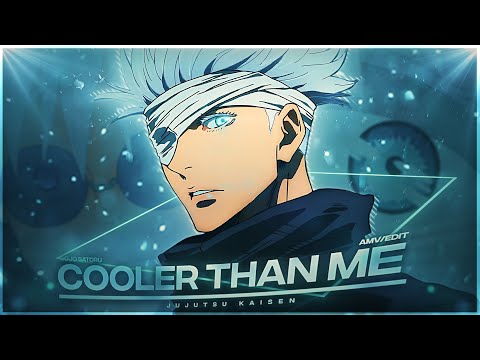 Gojo Satoru - Cooler Than Me [Edit/AMV]!