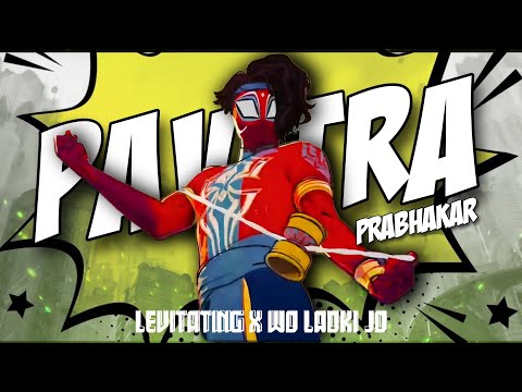 Pavitra Prabhakar (THE INDIANSPIDERMAN HINDI AMV/EDIT Levitating X wo ladki jo
