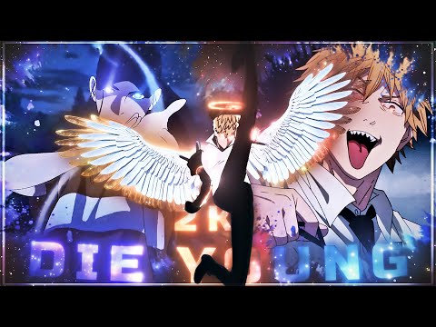 Die Young✨🧡 [AMV/Edit] ~ Anime Mix 2K Special🎉