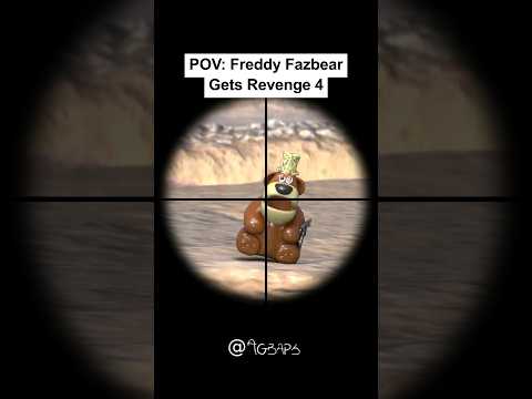 POV: Freddy Fazbear Gets Revenge 4