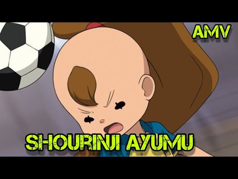Shourinji Ayumu AMV ⚡ Inazuma Eleven - Life HD