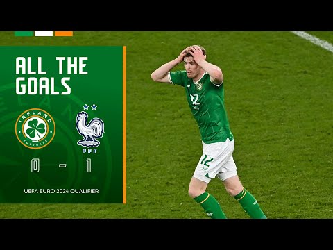 ALL THE GOALS | Ireland 0-1 France | UEFA Euro 2024 Qualifier Highlights