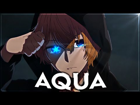 Oshi no Ko &quot;Aqua&quot; - Get Out Of My Way [Edit/AMV]