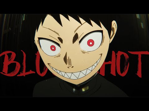 Bloodshot - Fire Force [AMV]