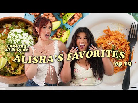 Alisha&#039;s Favorites - COOKING WITH REMI: EP 19