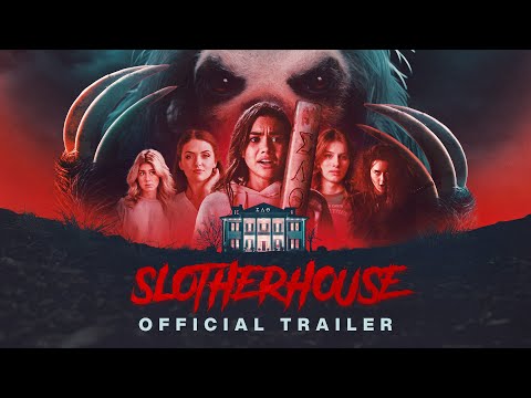 SLOTHERHOUSE - Official Trailer - Exclusively in Theaters August 30th