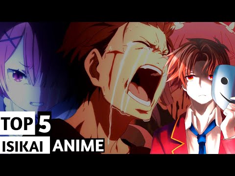 &quot;Top 5 Isekai Anime You MUST Watch!&quot;