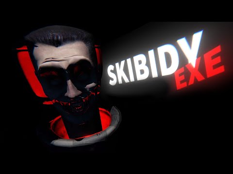 Skibidi.EXE