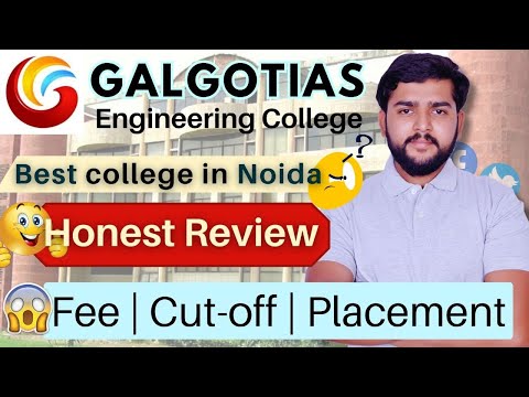 &quot;Galgotias College of Engineering and Technology Review: Fees, Placement, Cut-off | Honest review