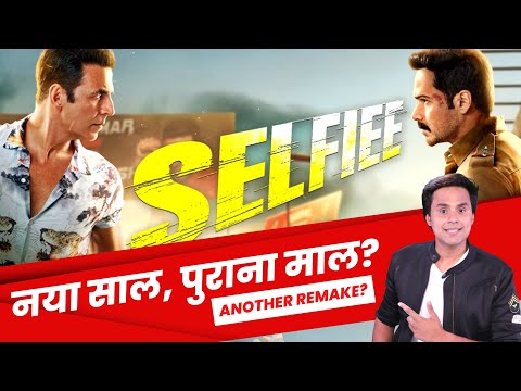 Selfiee Trailer Review | Akshay Kumar | Emraan Hashmi | Nushrat | RJ Raunak