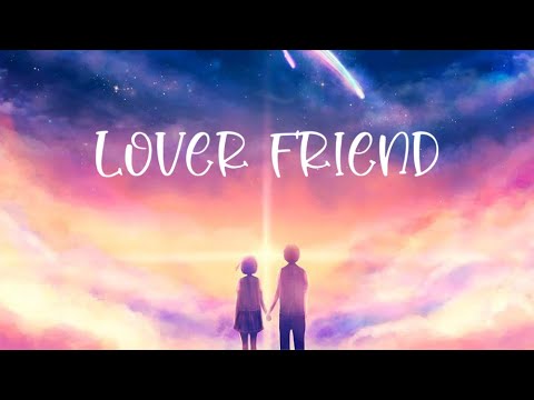 Inlarcus - LOVER FRIEND (&quot;Your Name&quot; AMV)