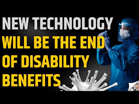 This New Technology Will End Disability Benefits