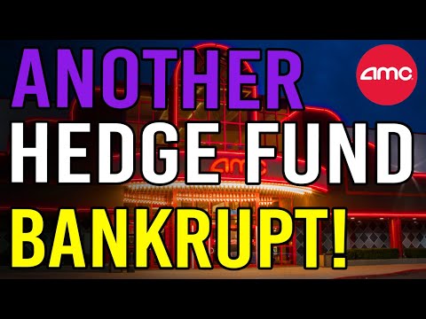 🔥 ANOTHER HEDGE FUND GOES BANKRUPT! THIS IS BIG! - AMC Stock Short Squeeze Update