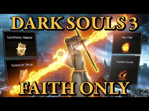 Dark Souls 3 But I&#039;m ONLY LEVELING FAITH!