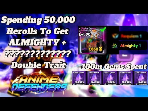 Spending 50k REROLLS To Get ALMIGHTY + ??? | Anime Defenders
