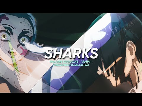 ¿Tú crees que eres mejor que ellos? | Sharks - Imagine Dragons 『AMV』Anime Mix Letra Sub Español