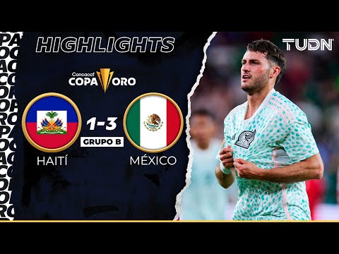 Resumen y goles | Haití 1-3 México | Copa Oro 2023 | TUDN
