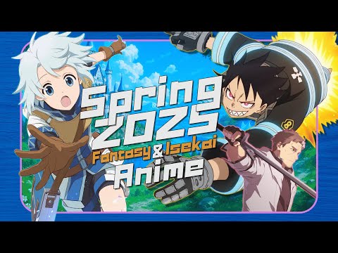 Spring 2025 Fantasy &amp; Isekai Anime Guide: 15 Worlds You NEED to Enter!