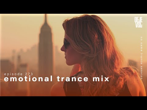 Emotional Trance Mix 2024 - April / NNTS EP. 273