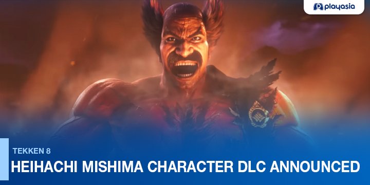 Tekken, Tekken 8, Bandai Namco, PlayStation 5, PS5, US, gameplay, release date, price, trailer, screenshots, update, sales, XSX, Xbox Series, Japan, Europe, Asia, update, DLC, Heihachi Mishima
